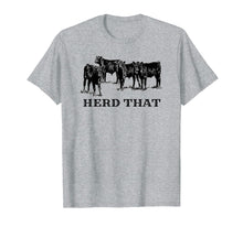 Load image into Gallery viewer, Funny shirts V-neck Tank top Hoodie sweatshirt usa uk au ca gifts for Herd That Tee - Western Cowboy, Rancher &amp; Farmers TShirt 2014633
