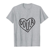 Load image into Gallery viewer, Funny shirts V-neck Tank top Hoodie sweatshirt usa uk au ca gifts for Love Doula Shirt, Midwife, Labor, Pregnancy, Gifts for Doula 502238
