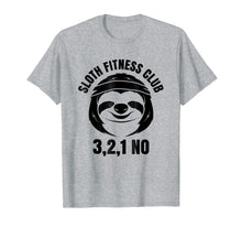 Load image into Gallery viewer, Sloth Fitness Club 3, 2, 1 No T-Shirt | Funny Fitness Shirt
