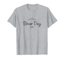 Load image into Gallery viewer, Official Brew Day Shirt Craft Beer Home Brewing Gift T-Shirt
