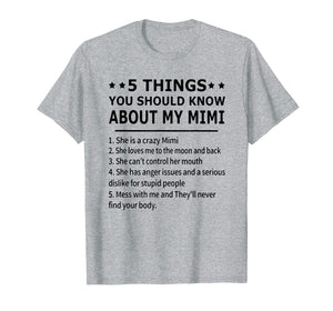 Funny shirts V-neck Tank top Hoodie sweatshirt usa uk au ca gifts for 5 things you should know about my mimi T-shirt 2403016