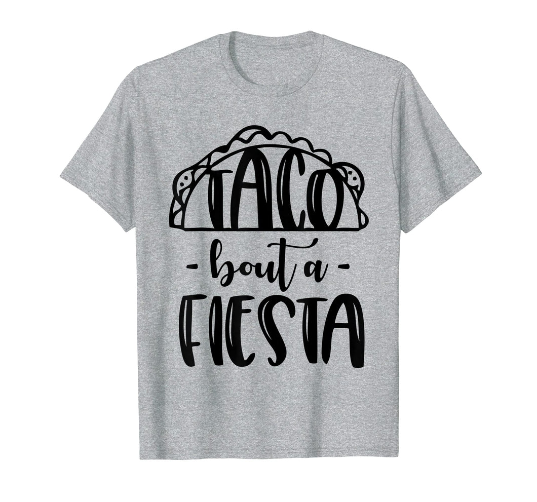 Funny shirts V-neck Tank top Hoodie sweatshirt usa uk au ca gifts for Taco Bout A Fiesta-Men Women Party Tshirt 2288019