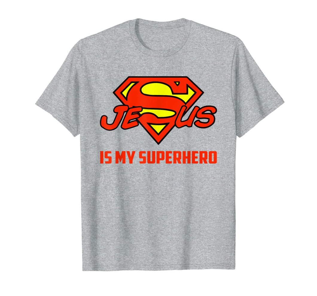 Jesus Is My Superhero Funny Christian Quote Saying T-Shirt 155717