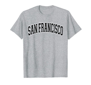 Funny shirts V-neck Tank top Hoodie sweatshirt usa uk au ca gifts for San Francisco T Shirt - Varsity Style Black Text 1925716