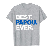 Load image into Gallery viewer, Funny shirts V-neck Tank top Hoodie sweatshirt usa uk au ca gifts for Best Papou Ever Shirt Father&#39;s Day Gifts For Grandpa 3252974
