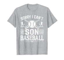 Load image into Gallery viewer, Funny shirts V-neck Tank top Hoodie sweatshirt usa uk au ca gifts for Sorry I Can&#39;t My Son Has Baseball Shirt For Mom T-Shirt 2129839

