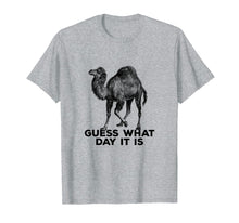 Load image into Gallery viewer, Hump Day Funny Camel Commercial Shirt - Guess What Day It Is
