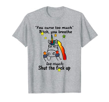 Load image into Gallery viewer, Funny shirts V-neck Tank top Hoodie sweatshirt usa uk au ca gifts for You Curse Too Much Unicorn Tshirt, Funny Cute GIfts Tee 1665341

