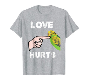 Funny shirts V-neck Tank top Hoodie sweatshirt usa uk au ca gifts for Love Hurts Budgie Parakeet Parrot Tshirt Valentine's Day 1972403
