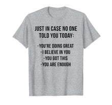 Load image into Gallery viewer, Funny shirts V-neck Tank top Hoodie sweatshirt usa uk au ca gifts for Just In Case No One Told Today Tshirt - Funny Gift 1004385
