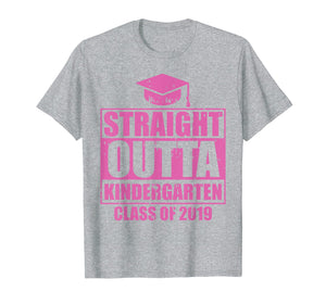 Funny shirts V-neck Tank top Hoodie sweatshirt usa uk au ca gifts for Straight Outta Kindergarten Funny Graduation 2019 Girls Gift T-Shirt 550715