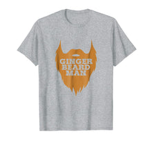 Load image into Gallery viewer, Mens Beard Gifts For Men - Ginger Beard Man Tshirt - Funny Tee
