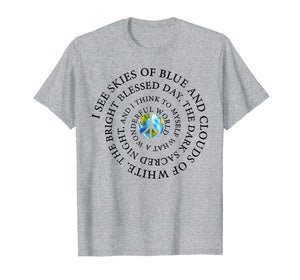 Funny shirts V-neck Tank top Hoodie sweatshirt usa uk au ca gifts for I See Skies Of Blue and Clouds Of White Hippie TShirt 2788640