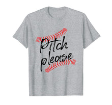 Load image into Gallery viewer, Funny shirts V-neck Tank top Hoodie sweatshirt usa uk au ca gifts for Pitch Please Shirt Baseball Season Softball Game 1915819
