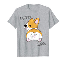 Load image into Gallery viewer, Funny shirts V-neck Tank top Hoodie sweatshirt usa uk au ca gifts for Corgi Butt Shirt - Nothing But Corgi - Dog Lover Tee Shirt 1579795
