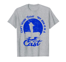Load image into Gallery viewer, Funny shirts V-neck Tank top Hoodie sweatshirt usa uk au ca gifts for Can&#39;t Work Today My Arm is in A Cast Shirt | Fishing Gifts 3652090

