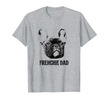 Load image into Gallery viewer, Funny shirts V-neck Tank top Hoodie sweatshirt usa uk au ca gifts for Mens Frenchie Dad Shirt - French Bulldog Dad T-Shirt 1039238
