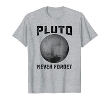 Load image into Gallery viewer, Funny shirts V-neck Tank top Hoodie sweatshirt usa uk au ca gifts for Pluto Never Forget Shirt | Funny Science Gifts 947579
