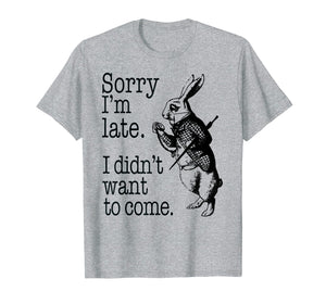 Sorry I'm Late, I didn't Want to Come White Rabbit Watch Tee