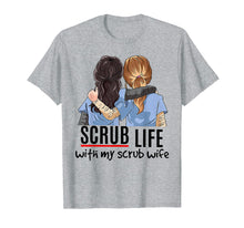 Load image into Gallery viewer, Funny shirts V-neck Tank top Hoodie sweatshirt usa uk au ca gifts for Scrub Life With My Scrub Wife Tshirt - Funny Woman Gifts 1720701
