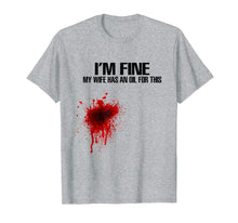 Load image into Gallery viewer, Funny shirts V-neck Tank top Hoodie sweatshirt usa uk au ca gifts for Mens I&#39;m Fine My Wife Has An Oil For This Funny Shirts 630592

