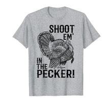 Load image into Gallery viewer, Funny shirts V-neck Tank top Hoodie sweatshirt usa uk au ca gifts for Funny Turkey Hunting Shirt Tom Beard Shoot Em in the Pecker 1050906
