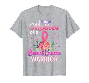 Funny shirts V-neck Tank top Hoodie sweatshirt usa uk au ca gifts for Proud Mother of Breast Cancer Warrior  T-Shirt 1338322
