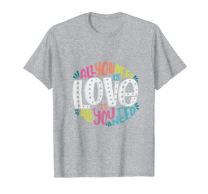 Funny shirts V-neck Tank top Hoodie sweatshirt usa uk au ca gifts for All you Need is Love t-shirt Valentine's Day 1768017