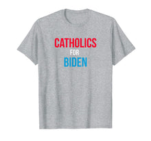Load image into Gallery viewer, Catholics For Biden 2020 Election T-Shirt-5948350
