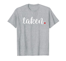 Load image into Gallery viewer, Valentines Day Shirts for Girls Women Taken Fun Gift T-Shirt-994279
