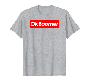 Ok Boomer Funny Meme T-Shirt