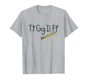 TtGgIiFf Teacher T-Shirt