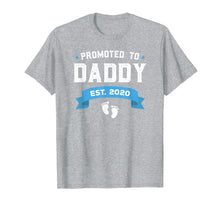 Load image into Gallery viewer, Funny shirts V-neck Tank top Hoodie sweatshirt usa uk au ca gifts for Mens Promoted To Daddy Est. 2020 Shirt New Dad Gift First Daddy T-Shirt 188843
