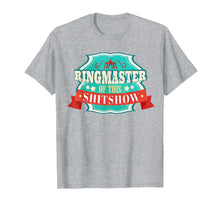 Load image into Gallery viewer, Ringmaster of This Shit Show Design for Manager of Chaos 278112
