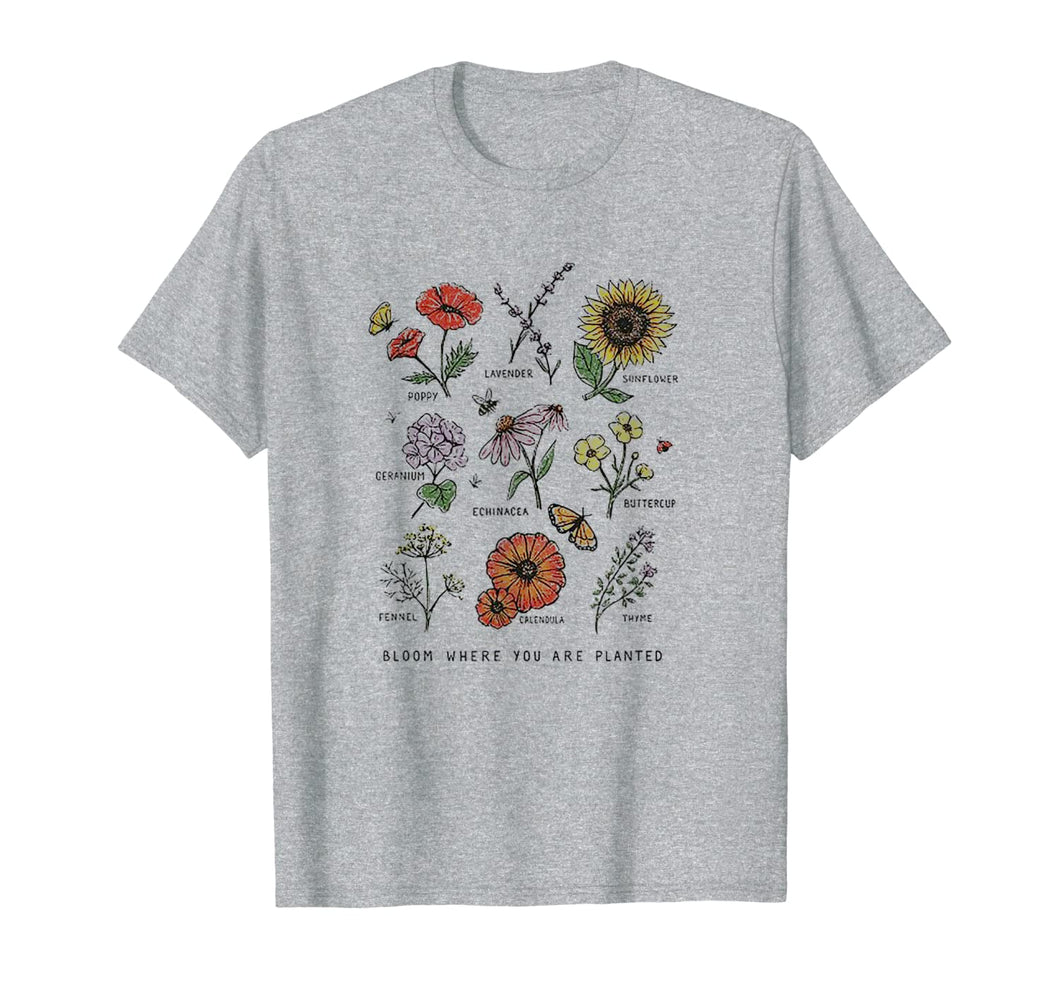 Bloom Where You Are Planted Botanican Flower Gift T-Shirt 88722