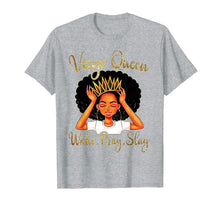 Load image into Gallery viewer, Virgo Queens Are Born in August 23 - September 22 T-shirt 100220
