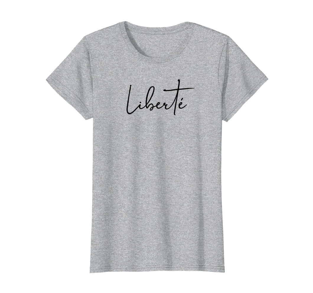Funny shirts V-neck Tank top Hoodie sweatshirt usa uk au ca gifts for Liberte Liberty Freedom French Inspirational T-Shirt 3043246