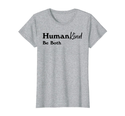Funny shirts V-neck Tank top Hoodie sweatshirt usa uk au ca gifts for Humankind Be Both Shirt, Human Kind Tshirt, Kindness 2202643