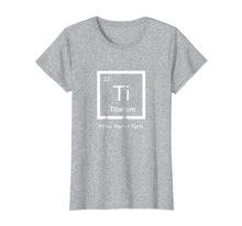 Load image into Gallery viewer, Hip Replacement T-Shirt - Titanium Ti After Market Parts
