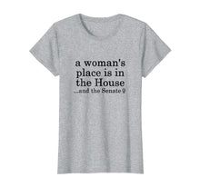 Load image into Gallery viewer, Funny shirts V-neck Tank top Hoodie sweatshirt usa uk au ca gifts for a woman&#39;s place is in the house and the senate t-shirt 1894504
