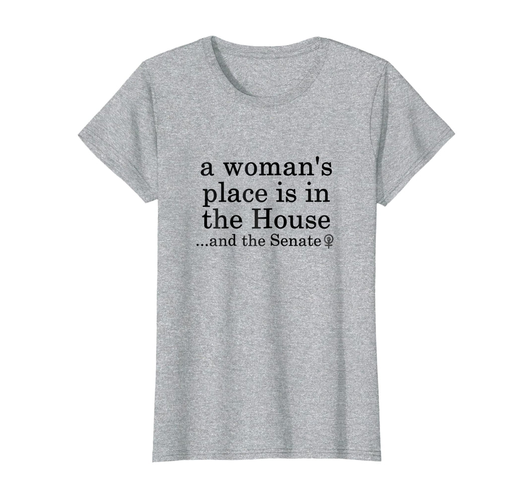 Funny shirts V-neck Tank top Hoodie sweatshirt usa uk au ca gifts for a woman's place is in the house and the senate t-shirt 1894504