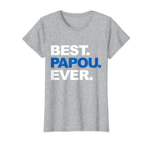 Load image into Gallery viewer, Funny shirts V-neck Tank top Hoodie sweatshirt usa uk au ca gifts for Best Papou Ever Shirt Father&#39;s Day Gifts For Grandpa 3252974

