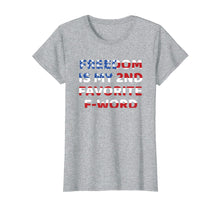 Load image into Gallery viewer, Funny shirts V-neck Tank top Hoodie sweatshirt usa uk au ca gifts for Funny Freedom is My 2nd Favorite F Word Men&#39;s USA T Shirt 2006809
