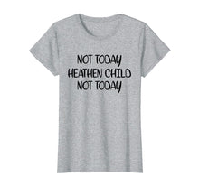 Load image into Gallery viewer, Funny shirts V-neck Tank top Hoodie sweatshirt usa uk au ca gifts for Not Today Heathen Child Not Today T-shirt Gifts Mother Mom 2997385
