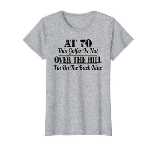 Funny shirts V-neck Tank top Hoodie sweatshirt usa uk au ca gifts for Funny Golf 70th Birthday Gift Shirt Golfer T-Shirt 1822561