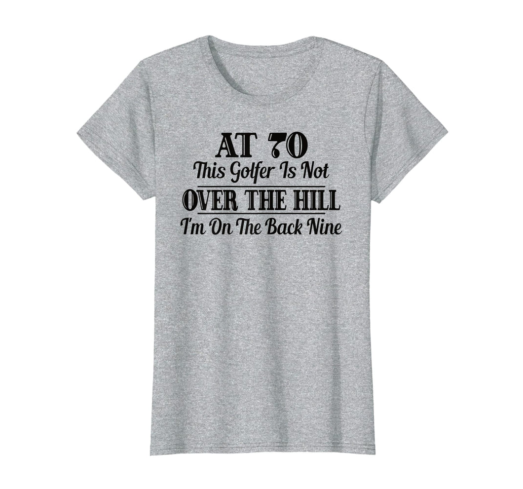 Funny shirts V-neck Tank top Hoodie sweatshirt usa uk au ca gifts for Funny Golf 70th Birthday Gift Shirt Golfer T-Shirt 1822561