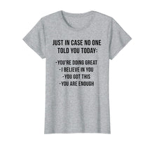 Load image into Gallery viewer, Funny shirts V-neck Tank top Hoodie sweatshirt usa uk au ca gifts for Just In Case No One Told Today Tshirt - Funny Gift 1004385
