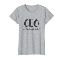 Load image into Gallery viewer, Funny shirts V-neck Tank top Hoodie sweatshirt usa uk au ca gifts for CEO Of The Household Shirt Funny Mothers Day Gifts Daughter 1301532
