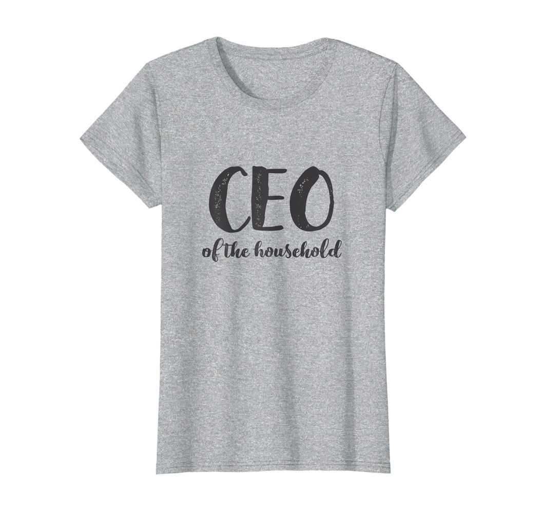 Funny shirts V-neck Tank top Hoodie sweatshirt usa uk au ca gifts for CEO Of The Household Shirt Funny Mothers Day Gifts Daughter 1301532