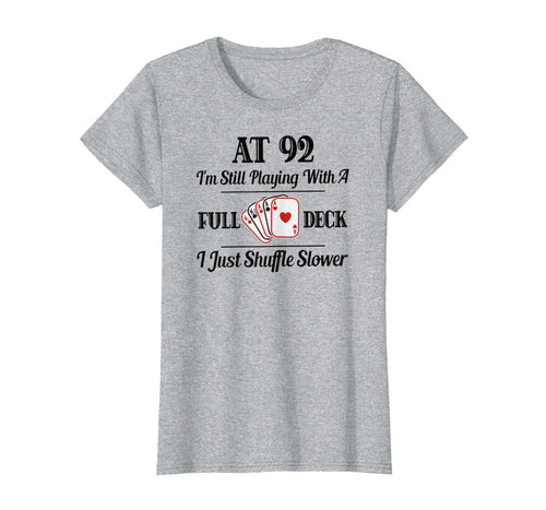 Funny shirts V-neck Tank top Hoodie sweatshirt usa uk au ca gifts for Funny 92nd Birthday Gift T-Shirt - 92 Year Old Cards Shirt 1430651